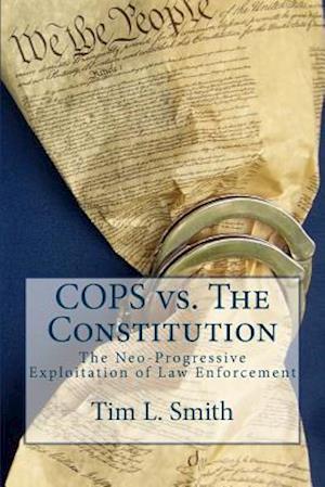 Cops vs. the Constitution