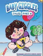 Baby Giggles Tales Part 6