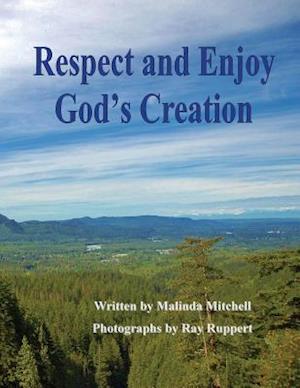 Respect and Enjoy God's Creation