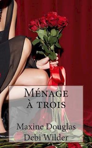 Ménage À Trois