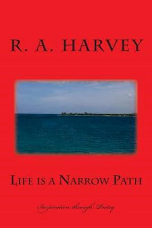 Life Is a Narrow Path