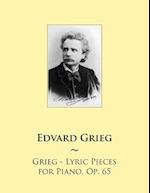 Grieg - Lyric Pieces for Piano, Op. 65