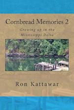 Cornbread Memories 2