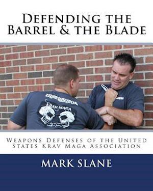 Defending the Barrel & the Blade