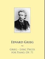 Grieg - Lyric Pieces for Piano, Op. 71