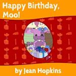 Happy Birthday, Moo!