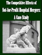 The Competitive Effects of Not-For-Profit Hospital Mergers