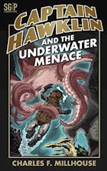 Captain Hawklin and the Underwater Menace