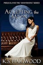 Accepting the Moon