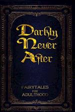 Darkly Never After