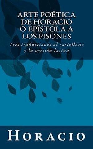 Arte Poética de Horacio O Epístola a Los Pisones