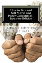 How to Buy and Sell Movie and Paper Collectibles - Japanese Edition