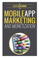 Mobile App Marketing And Monetization