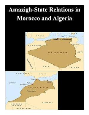 Amazigh-State Relations in Morocco and Algeria