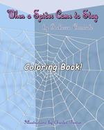 When a Spider Came to Stay Coloring Book