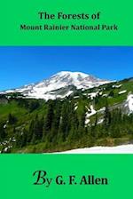 The Forests of Mount Rainier National Park