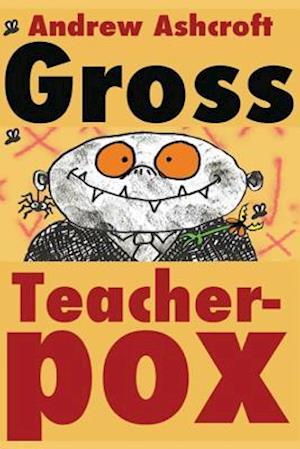 Gross Teacherpox B/W