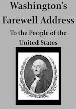 Washington's Farewell Address to the People of the United States