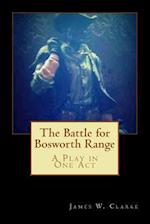 The Battle for Bosworth Range