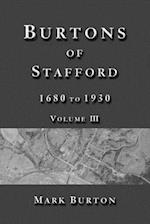 Burtons of Stafford, 1680 to 1930, Volume III