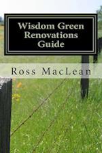 Wisdom Green Renovations Guide