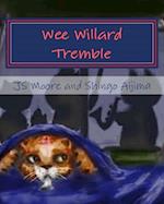 Wee Willard Tremble