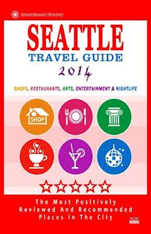 Seattle Travel Guide 2014