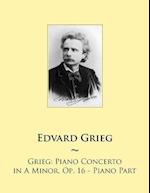Grieg: Piano Concerto in A Minor, Op. 16 - Piano Part 