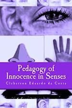 Pedagogy of Innocence in Senses