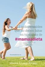 13 Indispensables Que No Deben Faltar En Tu Maleta de #mamaadieta