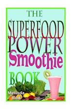 The Superfood Power Smoothie Book