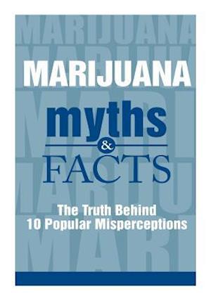 Marijuana Myths and Facts