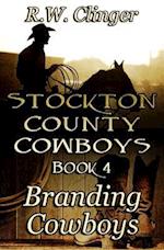 Stockton County Cowboys Book 4: Branding Cowboys 