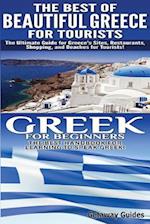 The Best of Beautiful Greece for Tourists & Greek for Beginners