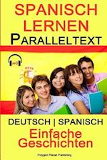 Spanisch Lernen Paralleltext - Einfache Geschichten (Deutsch - Spanisch) Bilingual