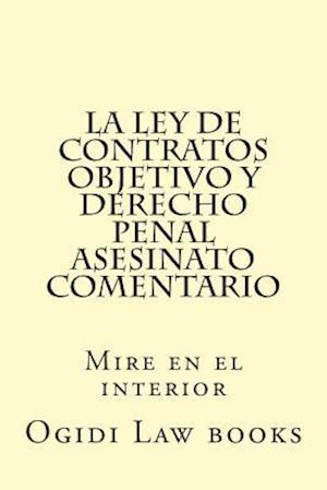 La Ley de Contratos Objetivo y Derecho Penal Asesinato Comentario