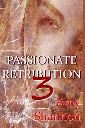 Passionate Retribution III