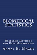 Biomedical Statistics: Research Methods and Data Management 