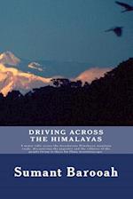 Driving, Across the Himalayas