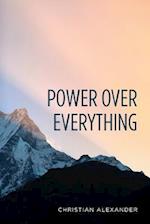 Power Over Everything