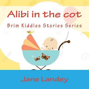 Alibi in the Cot