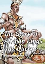 The glory of African Kings and Queens: Contesting for glory and empire 