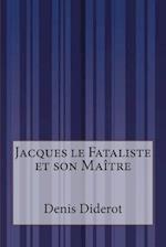 Jacques le Fataliste et son Maître