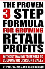 The Proven 3 Step Formula for Growing Retail Profits