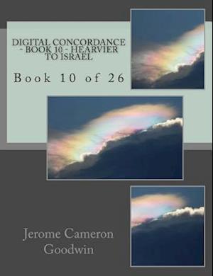 Digital Concordance - Book 10 - Hearvier to Israel