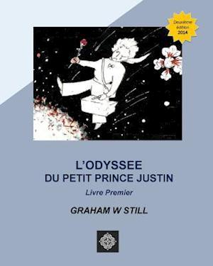 L'Odyssée Du Petit Prince Justin