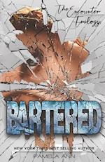 Bartered (the Encounter Trilogy)