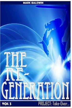 The Re-Generation Vol.3