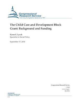 The Child Care and Development Block Grant