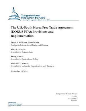 The U.S.-South Korea Free Trade Agreement (Korus Fta)